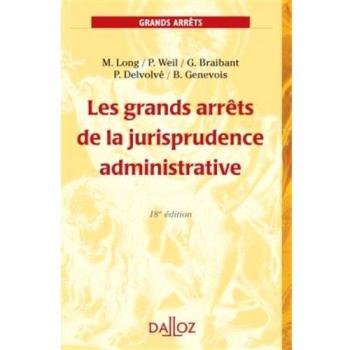 Les grands arrêts de la jurisprudence administrative