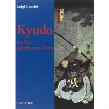 Kyudo. La via del tiro con l'arco