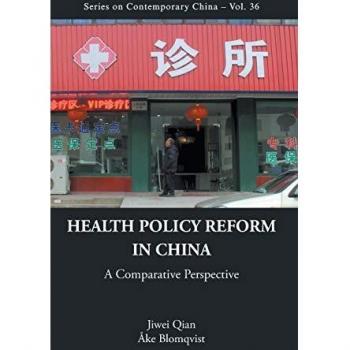 Health Policy Reform In China: A Comparative Perspective