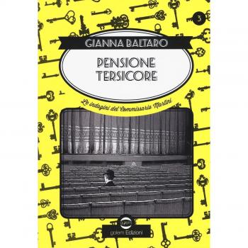 Pensione Tersicore. Delitto a teatro. Le indagini del commissario Martini