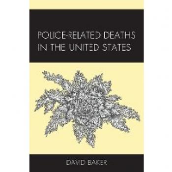 Police-Related Deaths in the United States: Policing Perspectives and Challenges in the Twenty-First Century