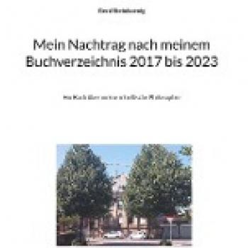 Rebellische Philosophie: Nachtrag 2017-2023