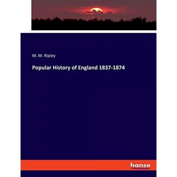 Popular History of England 1837-1874: DE