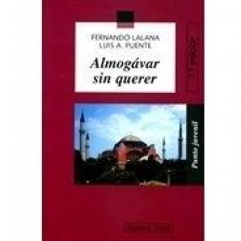 ALMOGAVAR SIN QUERER