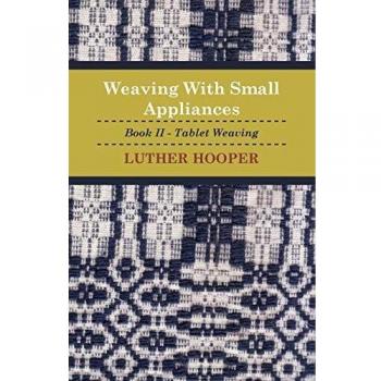 Weaving With Small Appliances