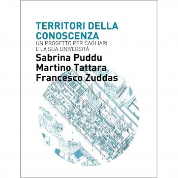 Territori della conoscenza. Un progetto per Cagliari e la sua università