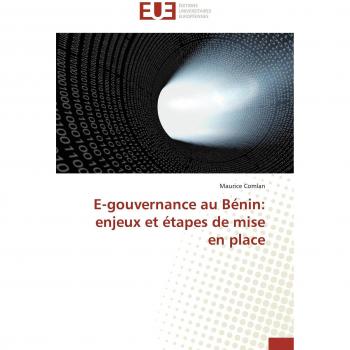 Comlan, Maurice: E-gouvernance au Bénin: enjeux et étapes de mise en place