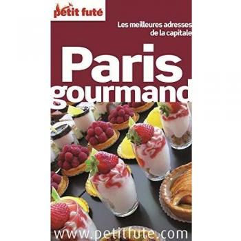 Petit Futé Paris gourmand