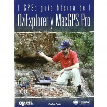 GPS: guía básica de OZIExplorer y MacGPS Pro: guía básica de OZIExplorer y MacGPS Pro (Tapa blanda).