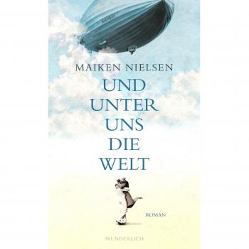 Und unter uns die Welt