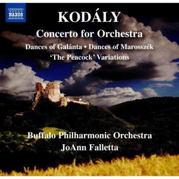 Kodály, Z.: Concerto for Orchestra / Dances of Galánta / Dances of Marosszék / The Peacock Variations