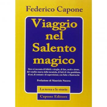 Viaggio nel Salento magico