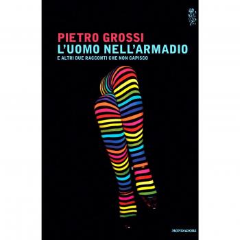 L'uomo nell'armadio e altri due racconti che non capisco