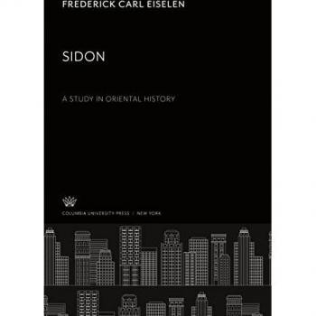 Eiselen, Frederick Carl: Sidon a Study in Oriental History