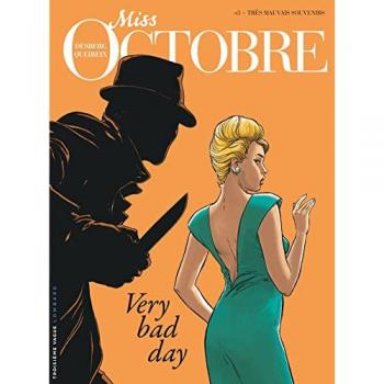 Miss Octobre, Tome 3 : Trés mauvais souvenirs