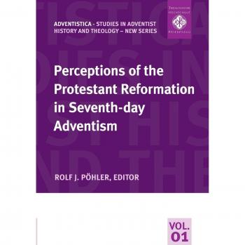 Perceptions of the Protestant Reformation in Seventh-day Adventism