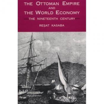 The Ottoman Empire and the World Economy, Suny Series in Middle East Studies