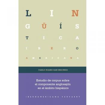 Estudio de corpus sobre el componente anglosajón en el ámbit