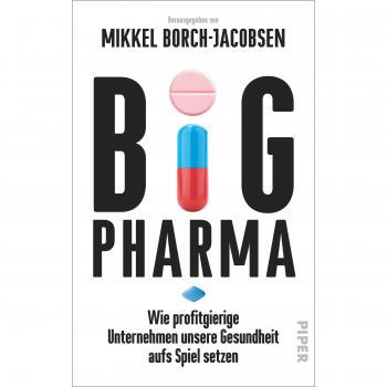 Big Pharma: Wie profitgierige Unternehmen unsere Gesundheit aufs Spiel setzen