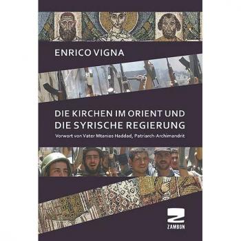 Enrico Vigna Die Kirchen Im Orient Und Die Syrische Regierung