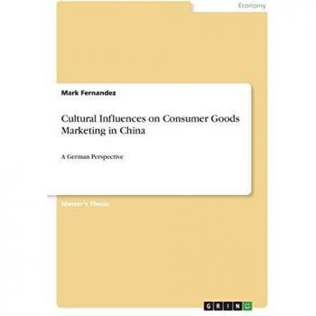 Cultural Influences on Consumer Goods Marketing in China: A German Perspective