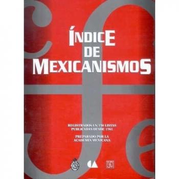 Indice de mexicanismos