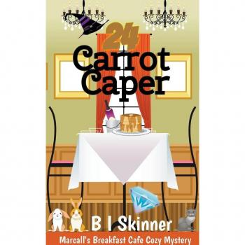 Skinner, B I: 24 Carrot Caper