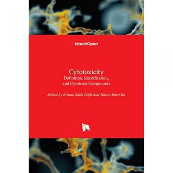 Cytotoxicity: Definition, Identification, and Cytotoxic Compounds