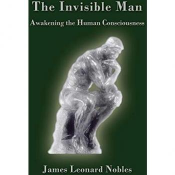 The Invisible Man: Awakening the Human Consciousness