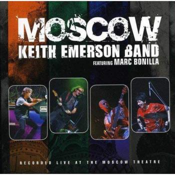 Moscow/Keith Em Moscow/Keith Emerson Band Featuring Marc Bonilla: Recorded  (CD)