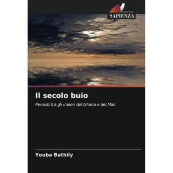 Bathily, Youba: Il secolo buio