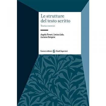 Le strutture del testo scritto. Teoria e esercizi