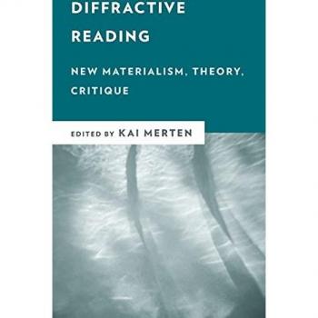 Diffractive Reading: New Materialism, Theory, Critique (New Critical Humanities)