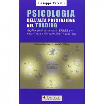 Psicologia dell'alta prestazione nel trading. Applicazioni del modello sfera per l'eccellenza nelle operazioni finanziarie