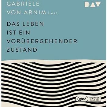 Das Leben ist ein vorÃ¼bergehender Zustand