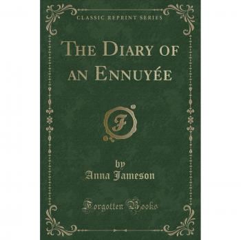 The Diary of an Ennuyée