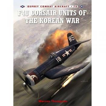 F4U Corsair Units of the Korean War, Osprey Combat Aircraft Series