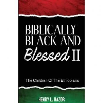 Biblically Black & Blessed II | The Children of the Ethiopians