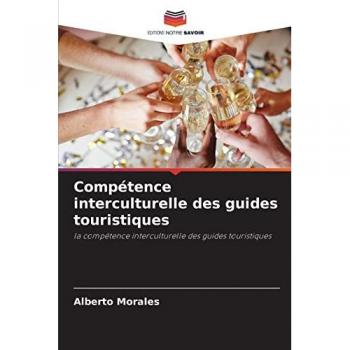 Morales, Alberto: Compétence interculturelle des guides touristiques