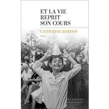Et la vie reprit son cours