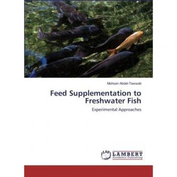 Feed Supplementation to Freshwater Fish: Experimental Approaches