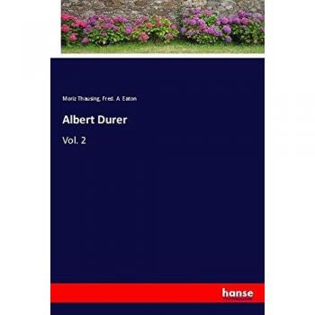 Albert Durer: Vol. 2