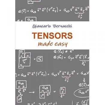 Bernacchi, Giancarlo: Tensors made easy