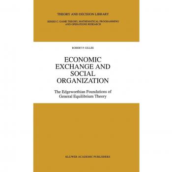 Gilles, Robert P.: Economic Exchange and Social Organization