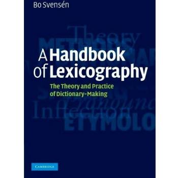 A Handbook of Lexicography : The Theory and Practice of Dictionary-Making