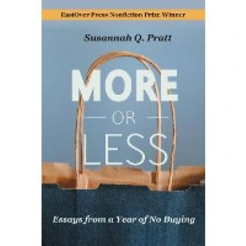 More or Less: Essays from a Year of No Buying