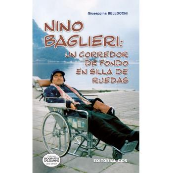 Nino Baglieri: un corredor de fondo en silla de ruedas (Tapa blanda).