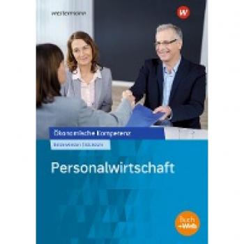 Personalwirtschaft: Arbeitsbuch (Ökonomische Kompetenz)