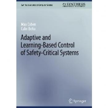 Adaptive and Learning-Based Control of Safety-Critical Systems (Synthesis Lectures on Computer Science)