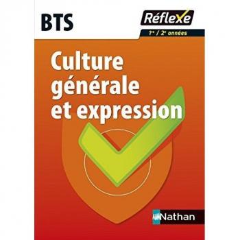 Culture générale et expression BTS 1re et 2e années : Avec un livret détachable